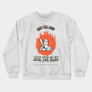 Hate Your Life - My Team Sucks! Baseball Crewneck Sweatshirt